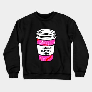 Pink Emotional Support Coffee Crewneck Sweatshirt